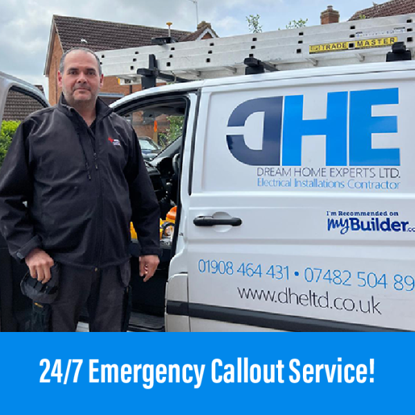 24 Hr Emergency Callout Electrician in Milton Keynes – Dream Home Experts Ltd